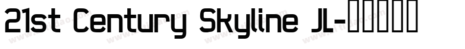 21st Century Skyline JL字体转换